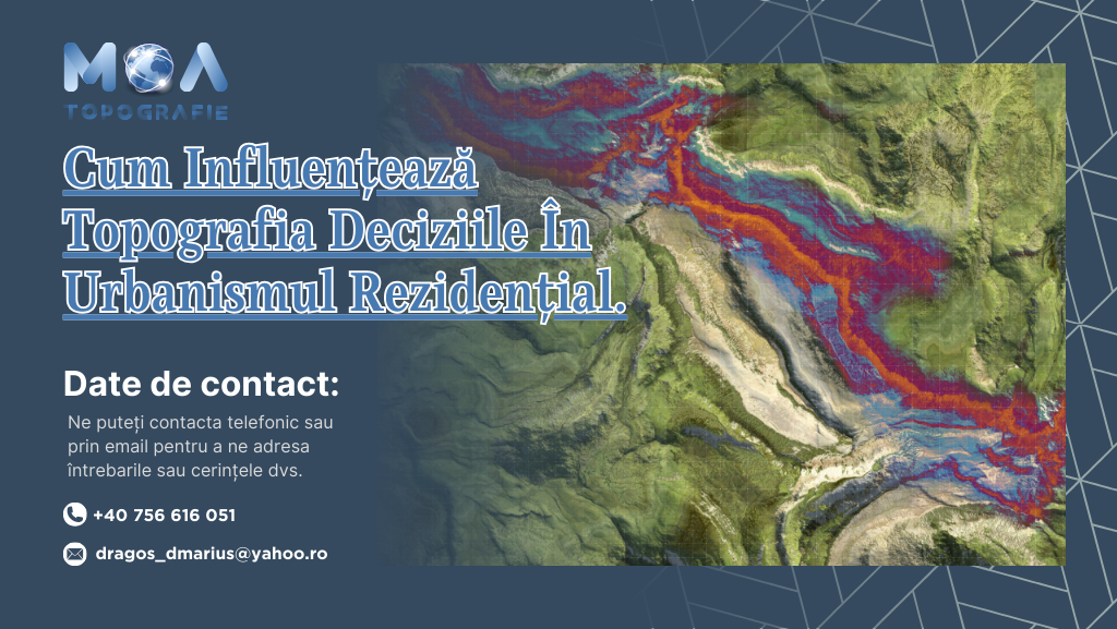 Cum Influențează Topografia Deciziile În Urbanismul Rezidențial.